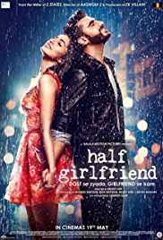 Rai ile krishika lulla tarafından hazırlanan bir *bollywood romantik komedi filmi*dir. Half Girlfriend 2017 300mb 480p Hd Movie Download Filmymeet