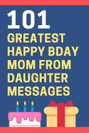 Many years ago, on a day like this, the world was given a beautiful child, she would later become my mum. 101 Emotional Birthday Messages For Mom From Daughter Futureofworking Com