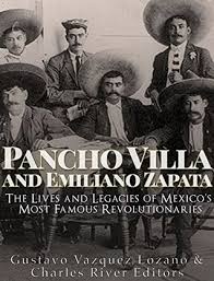 En 1909, los campesinos de anenecuilco lo eligiero para que reclamase las tierras comunales. Pancho Villa And Emiliano Zapata The Lives And Legacies Of Mexico S Most Famous Revolutionaries By Charles River Editors