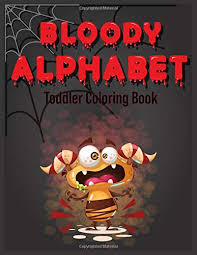 Here's a set of free printable alphabet letter images for you to download and print. Bloody Alphabet Toddler Coloring Book Fun Coloring Books For Toddlers Kids Coloring Activity Books Teaches Abc Letters For Kindergarten Preschool House Doel Publishing 9798633670875 Amazon Com Books