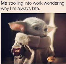 Baby yoda has taken over the internet, and we're here for every bit of it. Baby Yoda Memes Working Is Hard I Tell You Share This Facebook