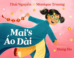 Mai's Áo Dài | Book by Thai Nguyen, Monique Truong, Dung Ho | Official  Publisher Page | Simon & Schuster