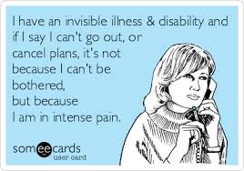 I Have An Invisible Illness Disability And If I Say I Can T Go Out Or Cancel Plans It S Not Because I Fibromyalgia Fibromyalgia Awareness Invisible Illness