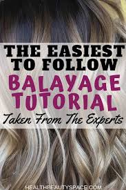 Coat the hair above the foil in the highlight dye. The Easiest To Follow Balayage Tutorial Taken From The Experts Diy Highlights Hair Blonde Hair Inspiration Diy Ombre Hair