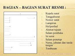 Merupakan suatu surat resmi yang dibuat oleh sebuah instansi dengan tujuan untuk keperluan dinas Bagian Bagian Surat Resmi Dan Contohnya Yang Benar Lengkap