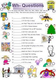 Questions Cl 4 5 Wh Questions Exercises This Or That Questions Wh Questions Worksheets