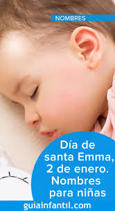 Día de santa Emma, 2 de enero. Nombres para niñas