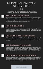 A Level Chemistry Study Tips 1 5 Chemistry Chemistry Education Study Tips