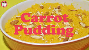Carrot Pudding Without Oven Carrot Pudding Pudding Recipes Recipes