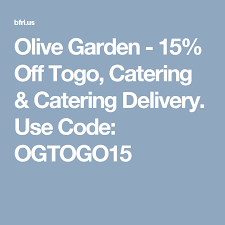 Olive Garden 15 Off Togo Catering Catering Delivery Use Code Ogtogo15 Printable Coupons Organic Gardening Catering