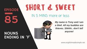 We can clearly count the number of units of a countable noun. 085 How To Pronounce Plurals Of Nouns Ending In Ff F And Fe Welcome To English Made Simple