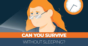 How Long Can You Survive Without Sleep What Happens To Your Body