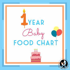 1 Year Baby Food Chart With Indian Recipes 1 Year Baby