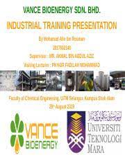 Check spelling or type a new query. Presentation Lix Vance Bioenergy Sdn Bhd Industrial Training Presentation By Mohamad Afie Bin Rosman 2017632148 Supervisor Mr Akmal Bin Abdul Aziz Course Hero