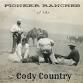 Cody Culture Club: Pioneer Ranches of the Cody Country event image