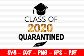 Download Class Of 2020 Quarantined Graduation Graphic By Bestsvgfiles Creative Fabrica PSD Mockup Templates