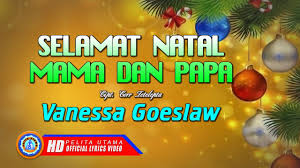 Selamat natal mama dan papa. Lagu Natal Terbaru 2019 Paling Menyentuh Selamat Natal Mama Papa Vanessa Goeslaw Lyrics Youtube