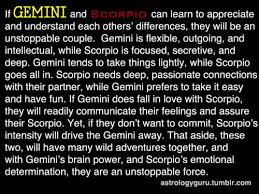 A gemini woman can help a cancer man to relax and stay calm, and a cancer man can give the gemini woman some direction. The Scorpio Evolution Gemini And Scorpio Gemini Compatibility Gemini And Scorpio Compatibility