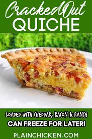 Cracked Out Quiche Recipe Homemade Quiche Filled With Cheddar Bacon And Ranch Sooo Good Can Make Ahead Of Time And Quiche Recipes Recipes Breakfast Brunch