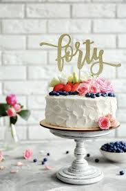 Funny Birthday Cakes For 40 Year Old Woman 40 Cake Topper Forty Cake Topper 40th Birthday Cake Topper 40th Cake Topper Forty Birthday Happy 40th Birthday Cake Topper Any Age 30th Birthday Cake Topper Happy Birthday Cake Topper Love