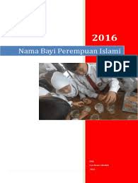 Kumpulan nama bayi perempuan islami di atas dapat anda jadikan inspirasi untuk menamai buah hati. Nama Bayi Perempuan Islami Pdf
