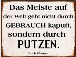 Thema Putzen Erich Kastner Spruche Witzige Spruche Coole Spruche