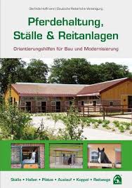 Bitte nichts wo man es vorher noch prüfen müsste, denn. Pferdehaltung Stalle Reitanlagen Von Gerlinde Hoffmann Isbn 978 3 88542 716 2 Sachbuch Online Kaufen Lehmanns De