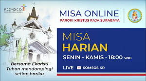 Jadwal misa streaming minggu palma surabaya. Misa Harian Kamis 8 Juli 2021 Pk 18 00 Wib Paroki Kristus Raja Surabaya Youtube