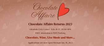 THE CHOCOLATE AFFAIRE 02/18/23 @ 10:00 AM -- GLENDALE CIVIC CENTER 5750 W  GLENN DR. CIVIC CENTER