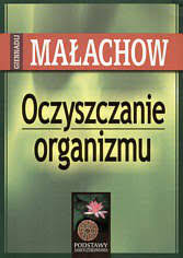 Følg denne boken og vi vil varsle deg når et nytt dokument blir tilgjengelig. Oczyszczanie Organizmu Podstawy Samouzdrawiania Giennadij Malachow Pobierz Epub Z Docer Pl