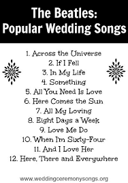 The Beatles Popular Wedding Songs Popular Wedding Songs Wedding Songs Beatles Themed Wedding