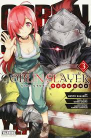 Maybe the goblins might learn magic and use it on the humans? Goblin Slayer Side Story Year One Vol 3 Manga Goblin Slayer Side Story Year One Manga Amazon Co Uk Kagyu Kumo Sakaeda Kento 9781975387488 Books