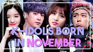 K Idols Born In November Youtube