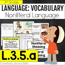 Share to twitter share other ways. L 3 5 A Nonliteral And Literal Meanings Elementary Nest