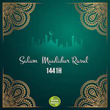 Salam maulidur rasul 1441h kepada semua umat islam. Salam Maulidur Rasul 1441 Hijrah Dj Islamik