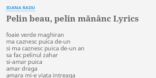 Pelin beau pelin mananc muhammadrofei karomatullo had telethong stritrejsing feeling river rose99vintage music machine extended version ragacnairaddd tu mi rubi il cuore funk safari we ll come back с нам cassett club hello bella upside down js16 remix bass for her p j d remix new drum s 10. Pelin Beau Pelin MÄƒnanc Lyrics By Ioana Radu Foaie Verde Maghiran Ma