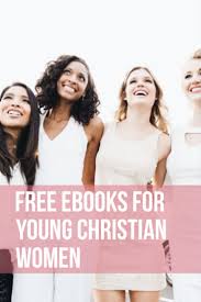This Site Has Tons Of Free Ebooks For Young Christian Women Bible Study Small Group Printable Instant Do Girl Bible Study Christian Women Womens Bible Study