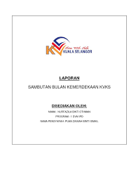 Kemerdekaan, gambar hari kemerdekaan, karangan hari kemerdekaan, hari kemerdekaan indonesia, sajak hari kemerdekaan, sambutan hari kemerdekaan 2018, program intervensi: Laporan Sambutan Bulan Kemerdekaan 2018