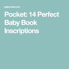 Pocket 14 Perfect Baby Book Inscriptions Baby Book Inscription Baby Book Books