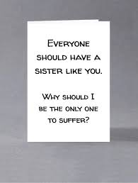 Birthday Cards For Brother From Sister Brother Sister Birthday Card Everyone Should Have A Etsy Birthday Cards For Brother Birthday Present For Brother Sister Birthday Card