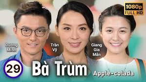 TVB Bà Trùm tập 29/30