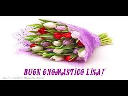 Si Avvicina Il Giorno Di Onomastico D Una Persona A Voi Piu Cara Con Nome Lisa Vi Invitiamo A Scoprire Le Nostre Ca Buon Onomastico Onomastico Buon Compleanno