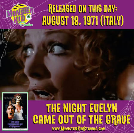 🪦On July 28, 1972 “The Night Evelyn Came Out of the Grave” was released in  the United States! First released in Italy in August of 1971, it was  directed by Emilio Miraglia (