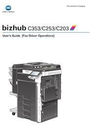 Where can i download the konica c353 series driver's driver? Konica Minolta Bizhub C353 User Manual Pdf Download Manualslib