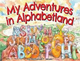 The iphone x is here, but you don't have to buy it. My Adventures In Alphabetland By Nathaniel P Jensen Waterstones