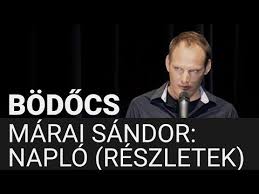 Az első számú búcsúszentlászlói humorista, bödőcs tibor megírta első könyvét, ami szeptember második hetében. Bodocs Marai Sandor Naplo Reszletek Addig Se Iszik Felolvasoest Youtube