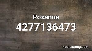 If you like it, don't forget to share it with your friends. Roxanne Roblox Id Music Code Youtube