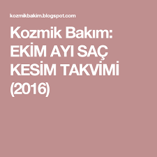Kozmik Bakim Ekim Ayi Sac Kesim Takvimi 2016 Calm Artwork Keep Calm Artwork