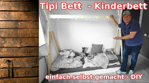 Bett ist konzipiert nach montessori ausbildung möbel prinzipien für patio decorating ideas, wood fence ideas, cool backyard fence decorations before you can consider patio decorating. Tipi Bett Kinderbett Selber Bauen Diy Bett Fur Kinder Youtube