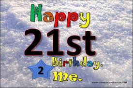 Sep 17, 2018 · list of 21st birthday quotes and greetings. It S My 21st Birthday Quotes Birthday Quotes For Myself 2021 Happy 21st Birthdays